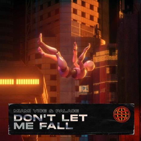 Dont Let Me Fall (Original Mix) ft. Palace | Boomplay Music