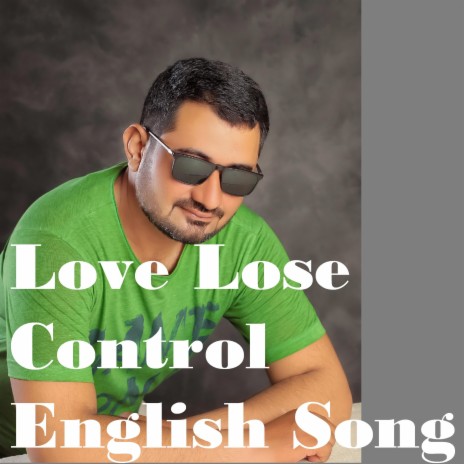 Love Lose Control | Boomplay Music