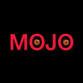 MOJO lyrics | Boomplay Music