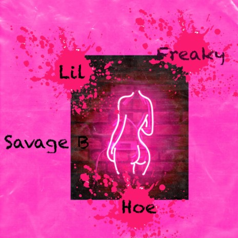 Lil Freaky Hoe | Boomplay Music