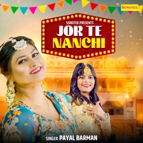 Jor Te Nanchi | Boomplay Music