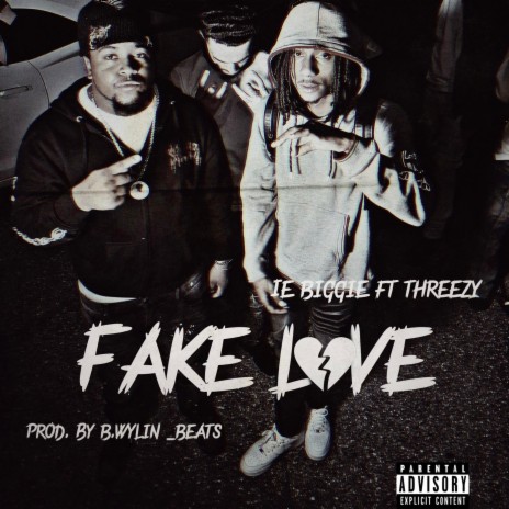 Fake Love ft. Threezy | Boomplay Music