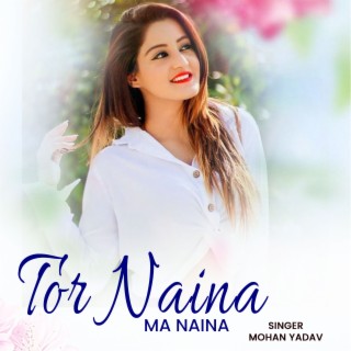 Tor Naina Ma Naina