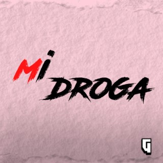 Mi Droga lyrics | Boomplay Music