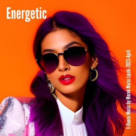 Energetic | Boomplay Music