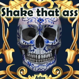 Shake that Ass