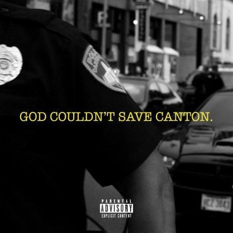 God Couldn't Save Canton | Boomplay Music