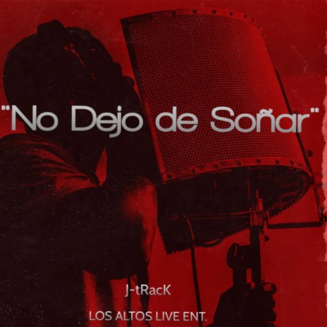 NO DEJO DE SOÑAR | Boomplay Music