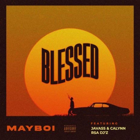 Blessed ft. Javass & Calynn RSA DJ'Z | Boomplay Music