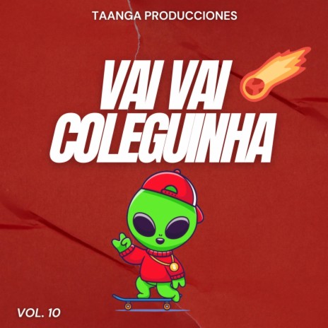 Vai Vai Colenguinha Taanga Producciones Vol.10 ft. Taanga Producciones & Pedro Talavera