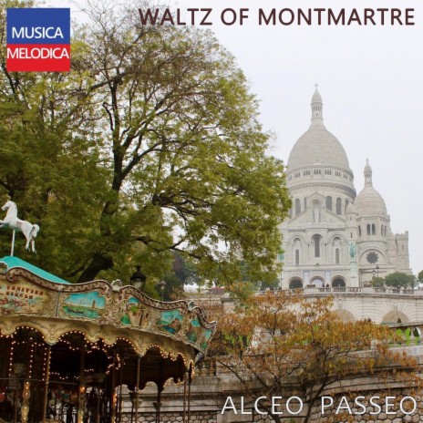 Waltz of Montmartre | Boomplay Music