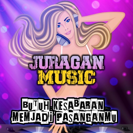 BUTUH KESABARAN MENJADI PASANGANMU (Remix Version) | Boomplay Music