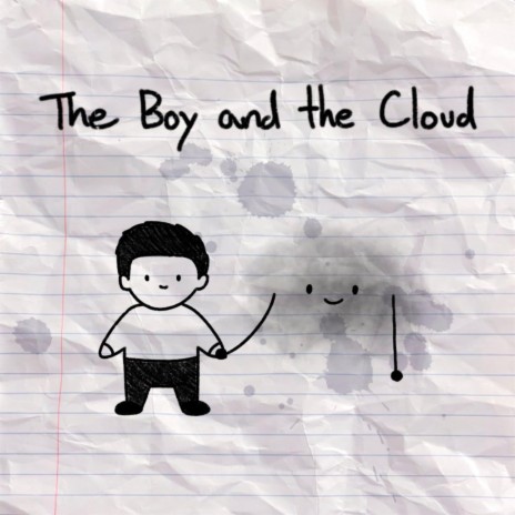 The Boy and the Cloud | Boomplay Music