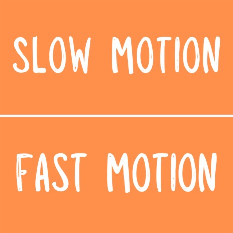 Slow Motion Fast Motion (Sped Up) | Boomplay Music