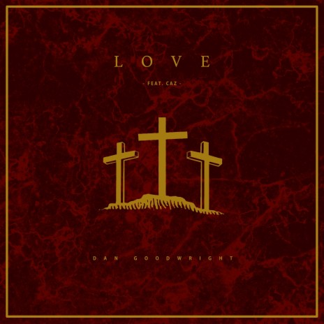 Love (feat. Caz)