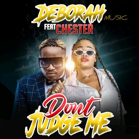 Don't Judge Me ft. Chester | Boomplay Music