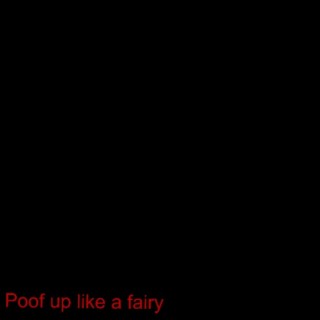 Poof up like a fairy