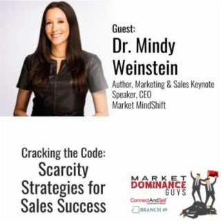 EP184: Cracking the Code; Scarcity Strategies for Sales Success