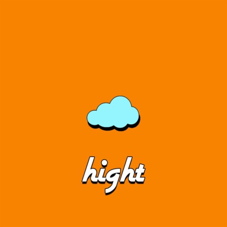 Hight | Boomplay Music