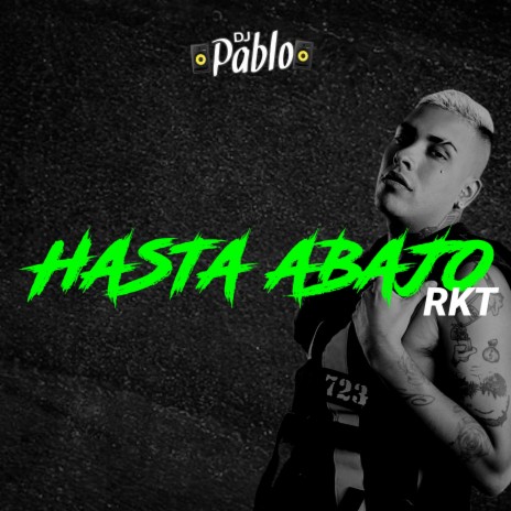 HASTA ABAJO (RKT) | Boomplay Music