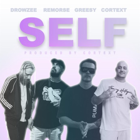 Self (feat. Greesy, Drowzee & Remorse) | Boomplay Music