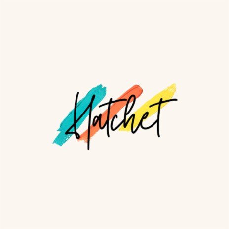 Hatchet | Boomplay Music