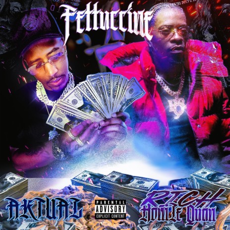 Fettuccine ft. Rich Homie Quan | Boomplay Music