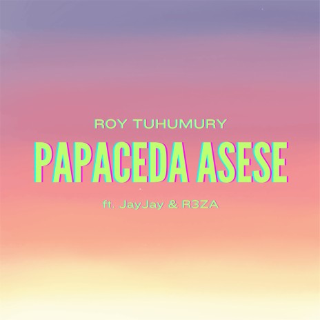 Papaceda Asese ft. JayJay & R3ZA | Boomplay Music