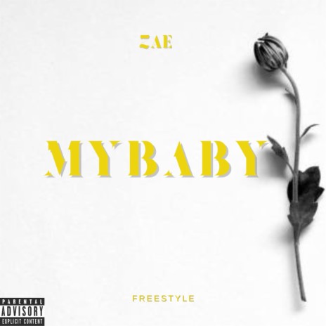 My Baby (Freestyle) | Boomplay Music