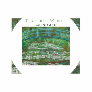 Textured World