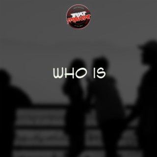 Who Is