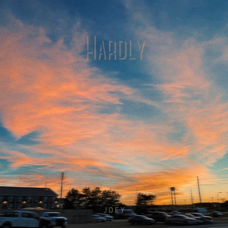 Hardly | Boomplay Music