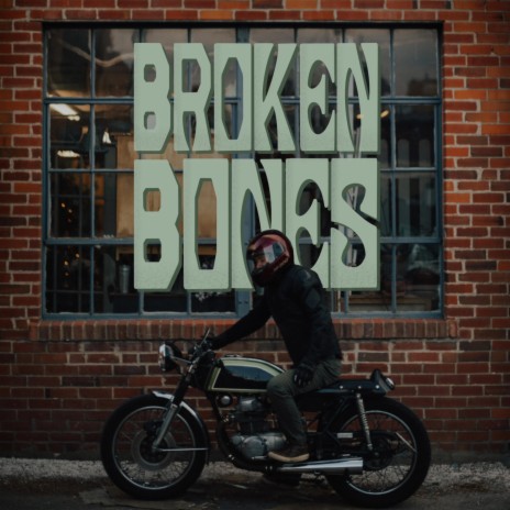 broken bones | Boomplay Music