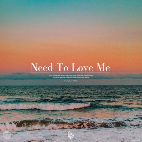 Need To Love Me | Boomplay Music
