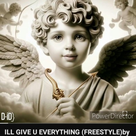Ill give u everything freestyle | Boomplay Music
