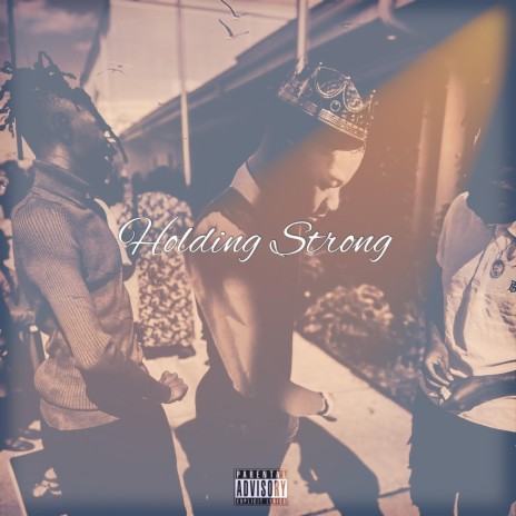 Holding Strong ft. Jbeezy | Boomplay Music