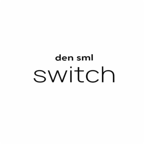 switch | Boomplay Music