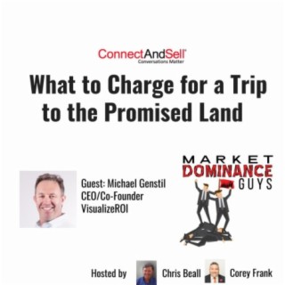 EP57: What to Charge for a Trip to the Promised Land