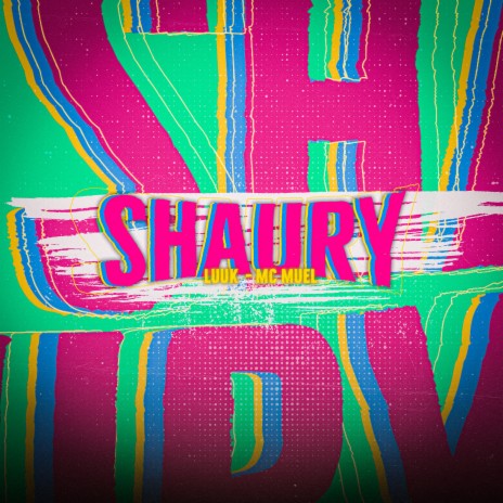 Shaury ft. Mc Muell | Boomplay Music