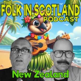 Folk in Scotland - New Zealand
