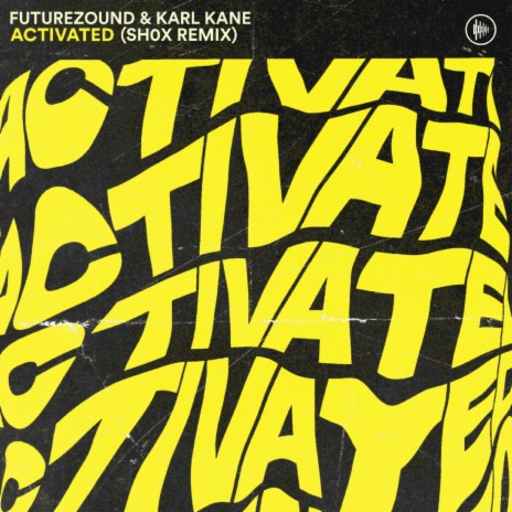 Activated ft. KARL KANE