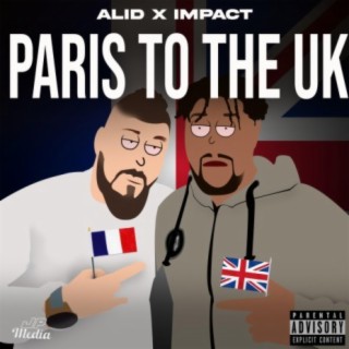 Paris to the UK (feat. Alid)