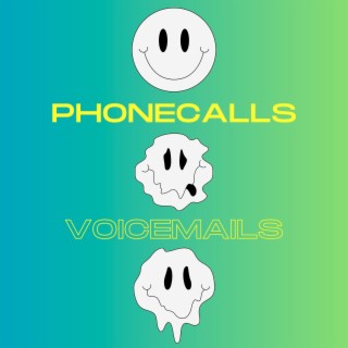Phonecalls and Voicemails