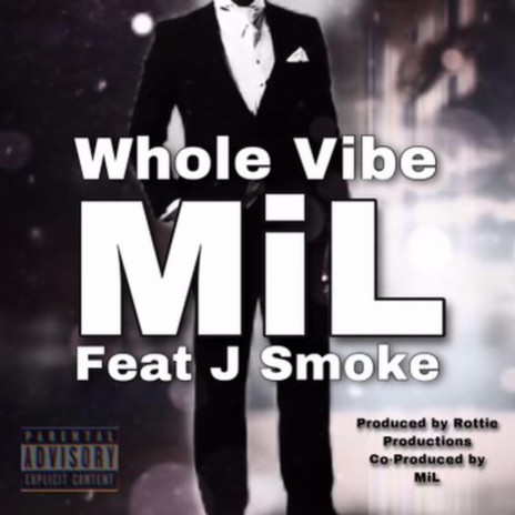 Whole Vibe ft. J Smoke