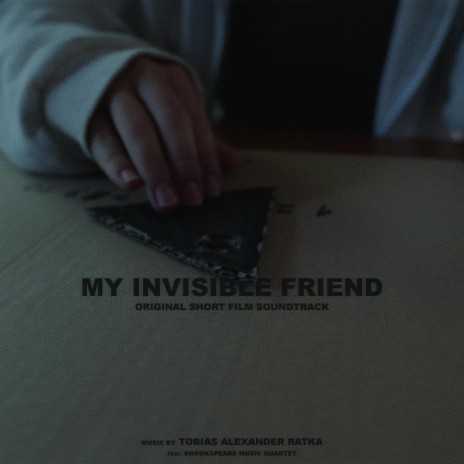 My Invisible Friend (Original Short Film Soundtrack) ft. Brookspeare Music Quartet