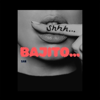BAJITO lyrics | Boomplay Music