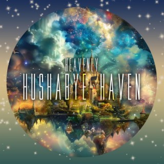 Heavenly Hushabye Haven