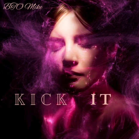 Kick IT (Missing) | Boomplay Music