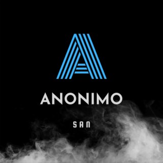 ANONIMO lyrics | Boomplay Music