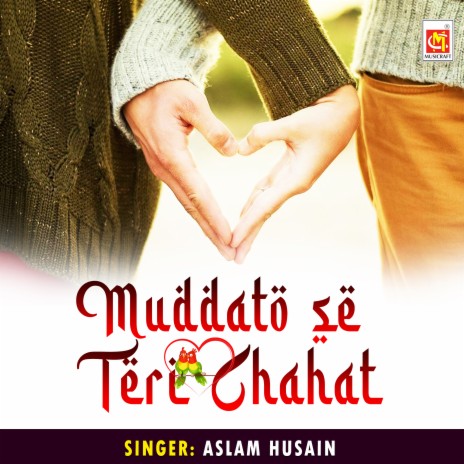 Muddato Se Teri Chahat | Boomplay Music